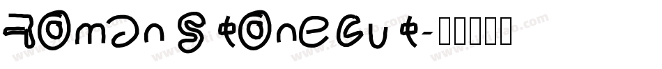 Roman Stonecut字体转换